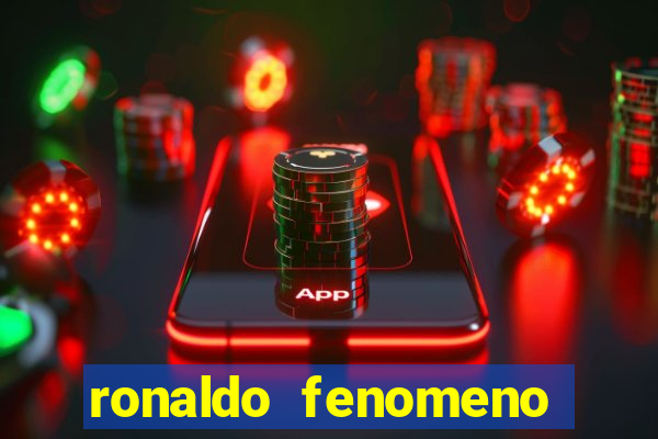 ronaldo fenomeno primeiro time